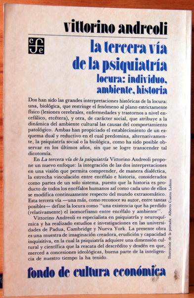 La tercera vía de la psiquiatría. Locura: individuo ambiente, historia