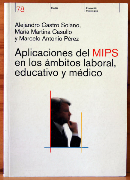 Aplicaciones del MIPS en los ámbitos laboral, educativo y médico