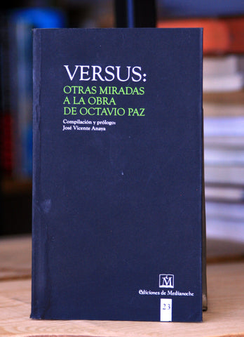 Versus: Otras Miradas a la obra de Octavio Paz