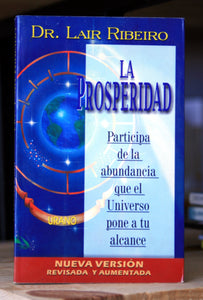 La prosperidad. Participa de la abundancia que el Universo pone a tu alcance.