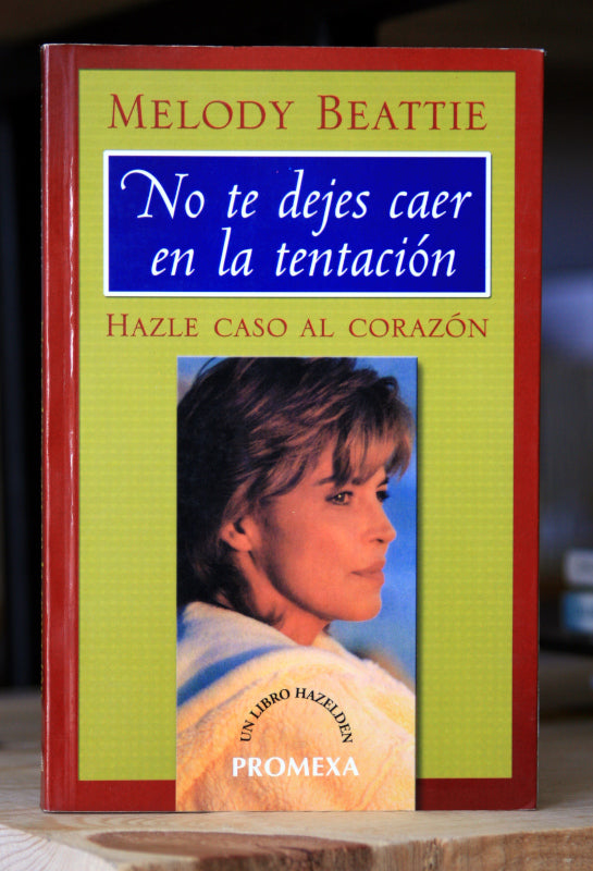 No te dejes caer en la tentación. Hazle caso al corazón.