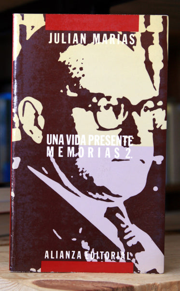 Julián Marías. Una vida presente. Memorias tomos 1, 2, 3.