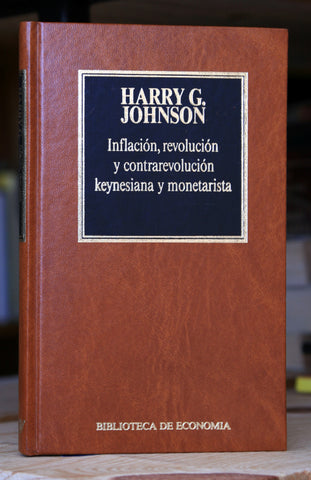 Inflación, revolución y contrarevolución keynesiana y monetarista.