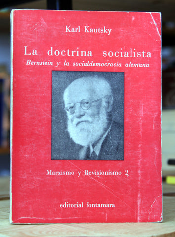 La doctrina socialista. Bernstein y la socialdemocracia alemana. Marxismo y Revisionismo 2.