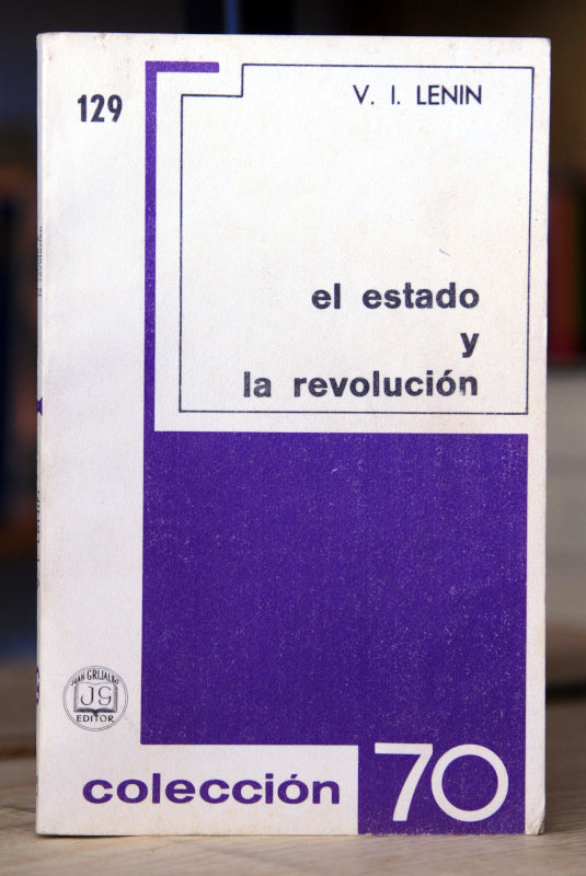 El Estado y la revolución. La Doctrina Marxista del Estado y las Tareas del Proletariado en la Revolución.