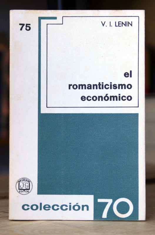 El romanticismo económico.