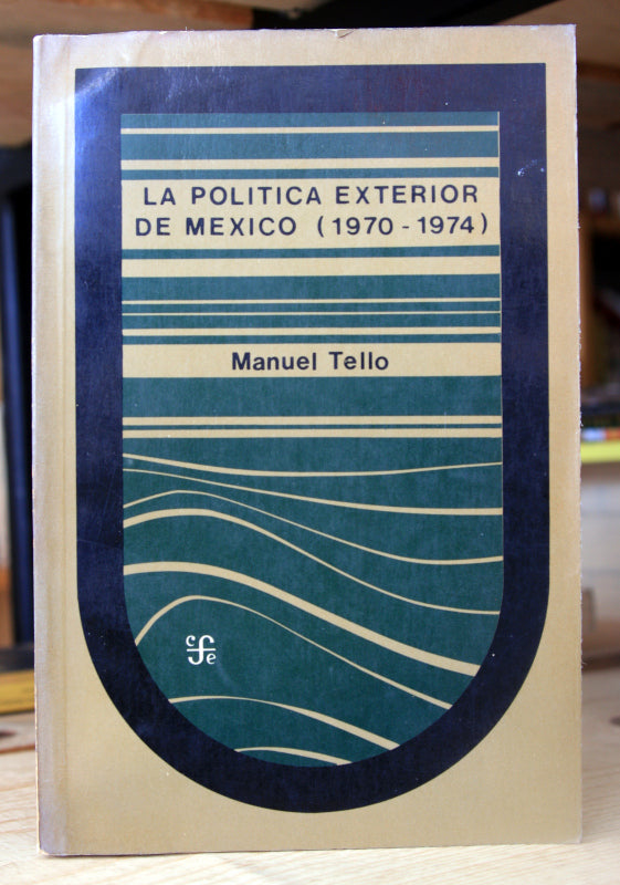 La política exterior de México (1970-1974)