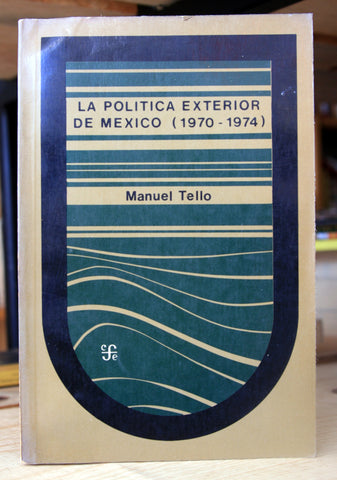 La política exterior de México (1970-1974)