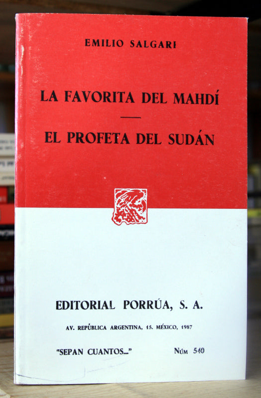 La favorita del Mahdí/ El profeta del Sudán