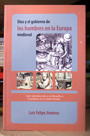 Dios y el gobierno de los hombres en la Europa medieval