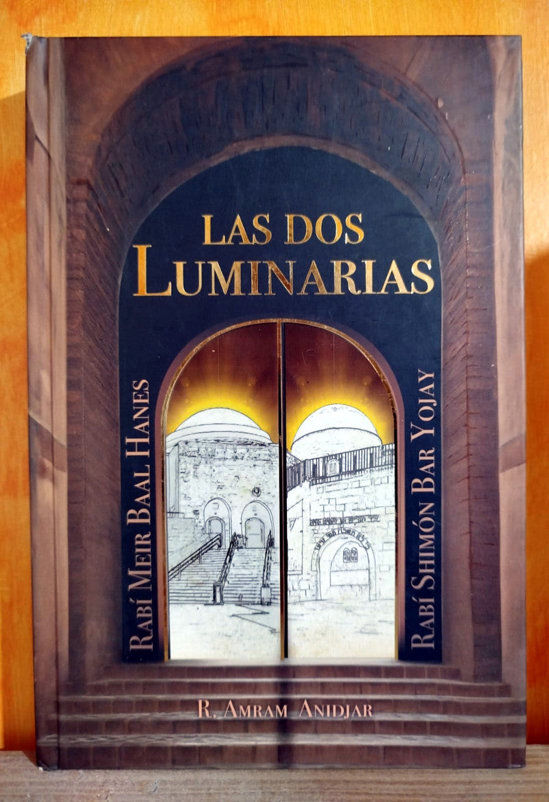 Las dos luminarias. Rabí Meir Baal Hanes. Rabí Shimón Bar Yojay.