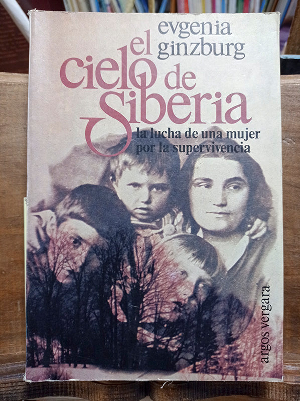 El cielo de Siberia. La lucha de una mujer por la supervivencia.