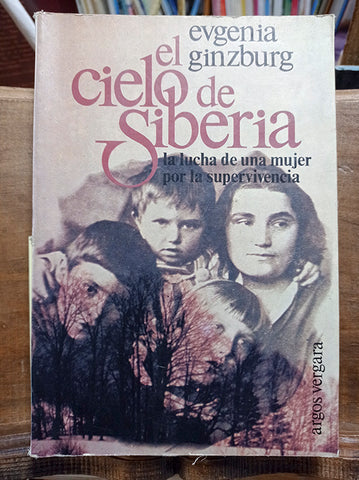 El cielo de Siberia. La lucha de una mujer por la supervivencia.