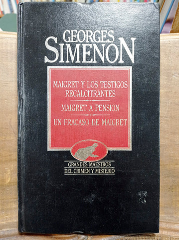 Maigret y los testigos recalcitrantes/Maigret a pensión/Un fracaso de Maigret