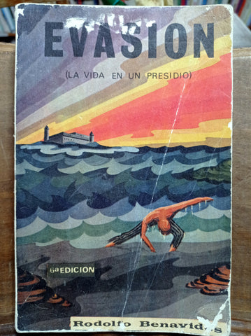 Evasión (La vida en un  presidio)