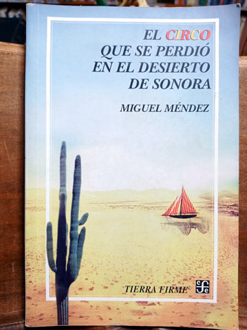 El circo que se perdió en el desierto de Sonora