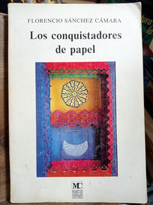 Los conquistadores de papel