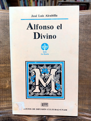 Alfonso el Divino (Alfonso Reyes).