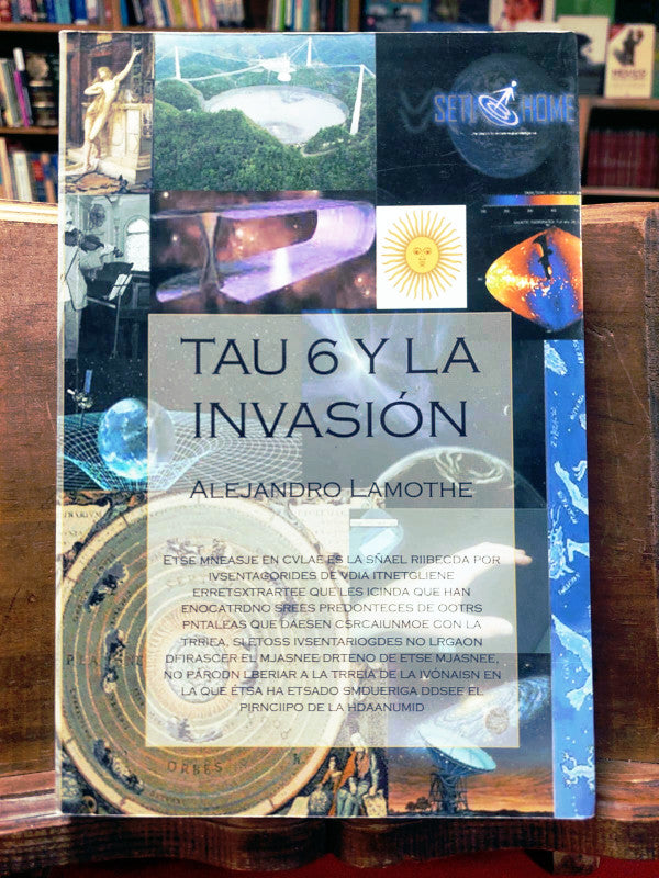 Tau 6 y la invasión