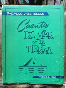 Cuentos del mar y la tierra (Prólogo de Efraín Huerta).