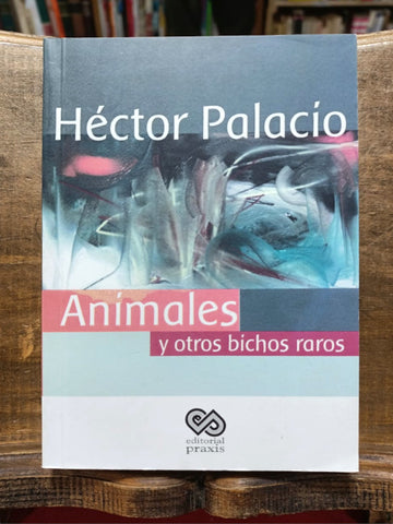 Animales y otros bichos raros.