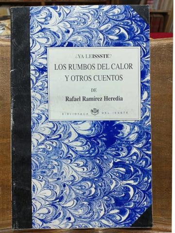 Los rumbos del calor y otros cuentos