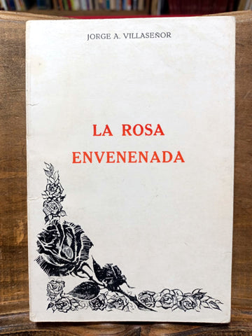 La rosa envenenada