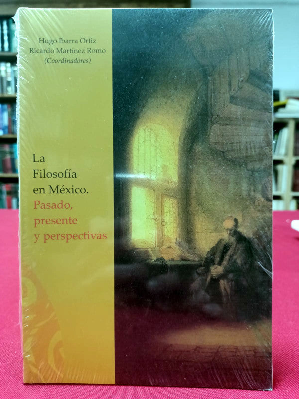 La filosofía en México. Pasado, presente y perspectivas.