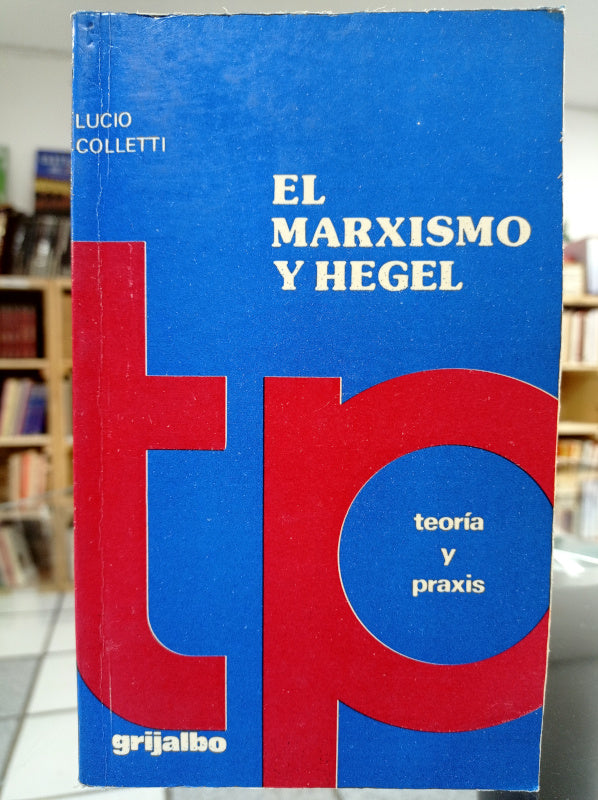 El marxismo y Hegel