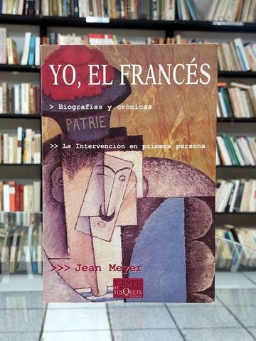 Yo, el francés. La intervención en primera persona.