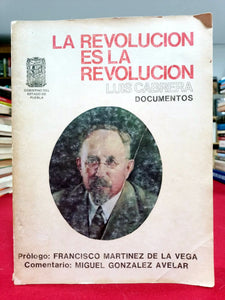 La revolución es la revolución.