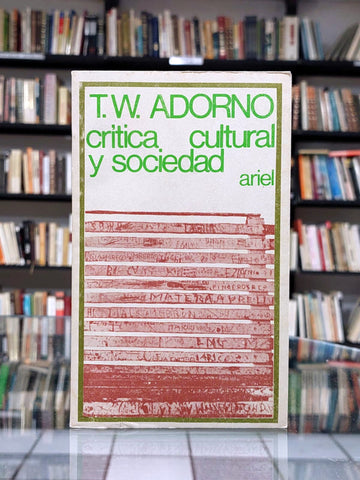 Crítica cultural y sociedad (traducción Manuel Sacristán).