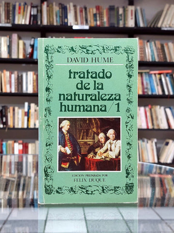 Tratado de la naturaleza I y 2 (edición preparada por Félix Duque).