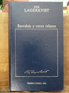 Barrabás y otros relatos (El verdugo y El enano)