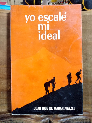 Yo escalé mi ideal